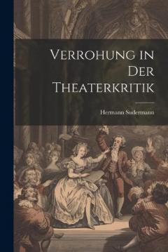 Verrohung in Der Theaterkritik