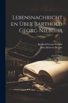 Coperta cărții Lebensnachrichten Über Barthold Georg Niebuhr: Zweiter Band