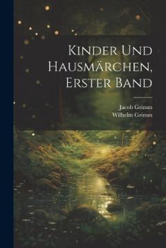 Kinder Und Hausmärchen, Erster Band