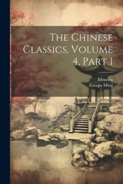 Coperta cărții The Chinese Classics, Volume 4, part 1