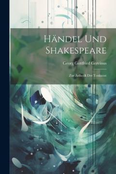 Coperta cărții Händel Und Shakespeare: Zur Ästhetik Der Tonkunst
