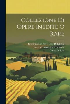 Collezione Di Opere Inedite O Rare