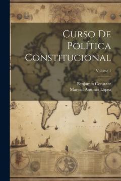 Coperta cărții Curso De Política Constitucional; Volume 1