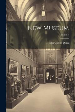 Coperta cărții New Museum; Volume 1