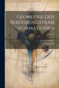 Coperta cărții Geometrie Der Berührungstransformationen; Volume 1