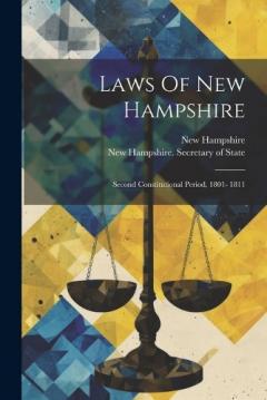 Coperta cărții Laws Of New Hampshire: Second Constitutional Period, 1801- 1811