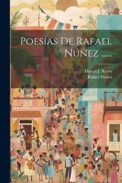 Coperta cărții Poesías De Rafael Núñez ......