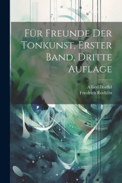 Für Freunde der Tonkunst, erster Band, dritte Auflage