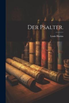 Der Psalter.
