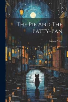 The Pie And The Patty-pan