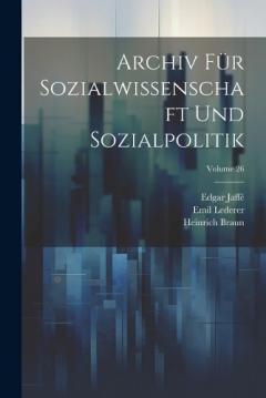 Coperta cărții Archiv Für Sozialwissenschaft Und Sozialpolitik; Volume 26