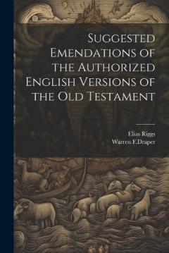 Coperta cărții Suggested Emendations of the Authorized English Versions of the Old Testament
