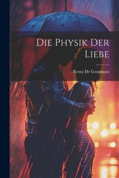Coperta cărții Die Physik Der Liebe