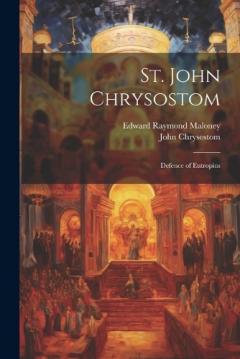 Coperta cărții St. John Chrysostom: Defence of Eutropius