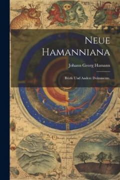 Coperta cărții Neue Hamanniana: Briefe und andere Dokumente.