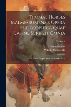 Coperta cărții Thomae Hobbes Malmesburiensis Opera Philosophica Quae Latine Scripsit Omnia: In Unum Corpus Nunc Primum Collecta; Volume 1