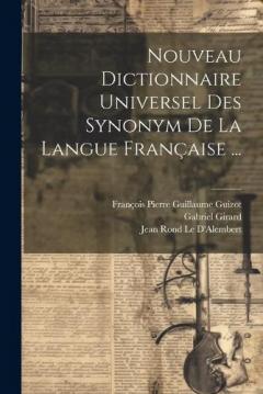 Coperta cărții Nouveau Dictionnaire Universel Des Synonym De La Langue Française ...