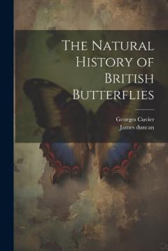 Coperta cărții The Natural History of British Butterflies