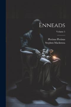 Coperta cărții Enneads; Volume 5