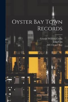 Coperta cărții Oyster Bay Town Records