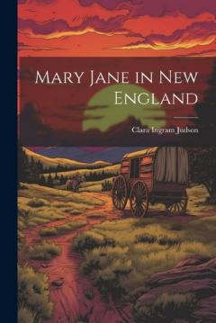Coperta cărții Mary Jane in New England