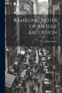 Rambling Notes of an Idle Excursion