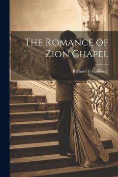 Coperta cărții The Romance of Zion Chapel