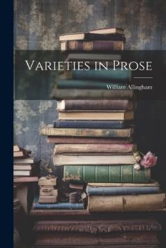 Coperta cărții Varieties in Prose