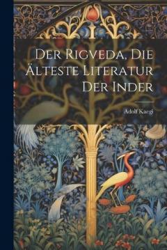 Coperta cărții Der Rigveda, die Älteste Literatur der Inder