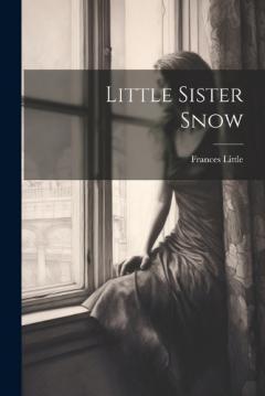 Coperta cărții Little Sister Snow