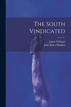 The South Vindicated