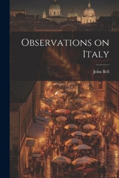 Coperta cărții Observations on Italy