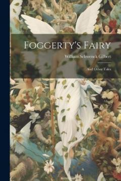 Coperta cărții Foggerty's Fairy: And Other Tales