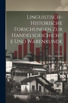 Coperta cărții Linguistisch-historische Forschungen zur Handelsgeschichte und Warenkunde
