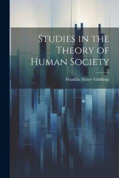 Coperta cărții Studies in the Theory of Human Society