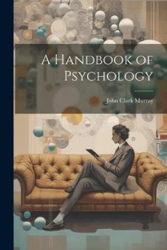 A Handbook of Psychology