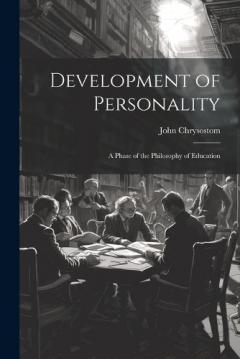 Coperta cărții Development of Personality: A Phase of the Philosophy of Education
