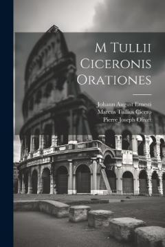 Coperta cărții M Tullii Ciceronis Orationes