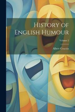 Coperta cărții History of English Humour; Volume 2