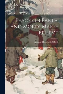 Coperta cărții Peace on Earth and Molly Make-Believe