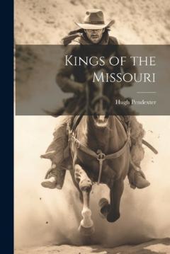 Coperta cărții Kings of the Missouri