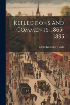 Coperta cărții Reflections and Comments, 1865-1895