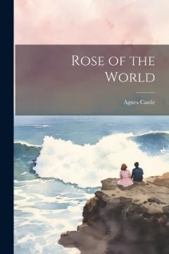 Coperta cărții Rose of the World