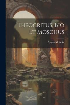 Coperta cărții Theocritus, Bio et Moschus