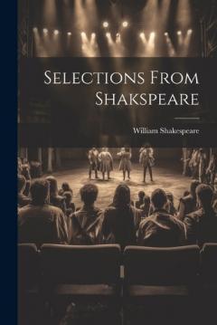 Selections From Shakspeare
