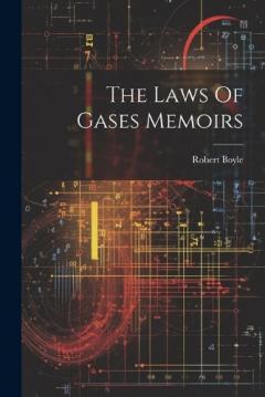 Coperta cărții The Laws Of Gases Memoirs