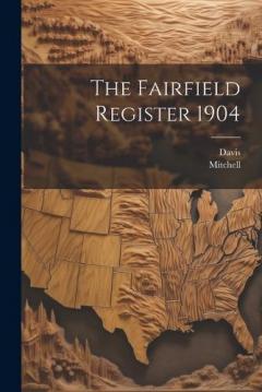 Coperta cărții The Fairfield Register 1904