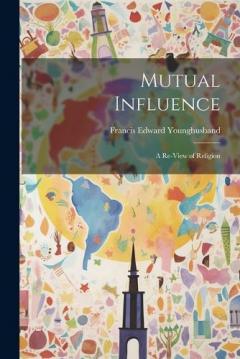 Coperta cărții Mutual Influence: A Re-View of Religion