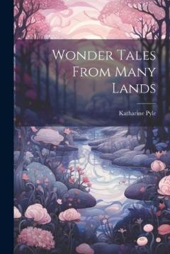 Coperta cărții Wonder Tales From Many Lands