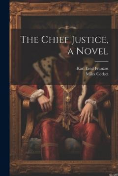 Coperta cărții The Chief Justice, a Novel